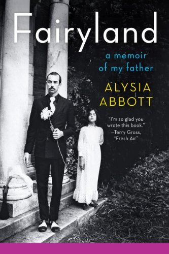 Alysia Abbott/Fairyland@ A Memoir of My Father